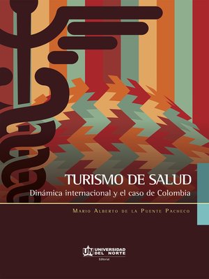 cover image of Turismo de  salud. Dinámica internacional y el caso de Colombia